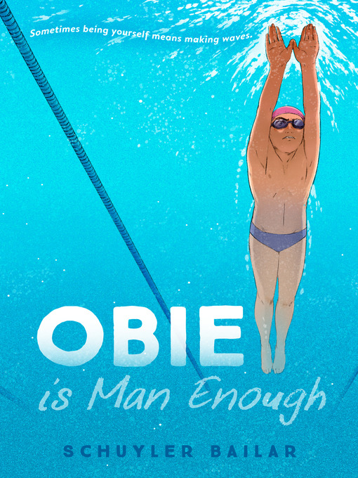 Title details for Obie Is Man Enough by Schuyler Bailar - Wait list